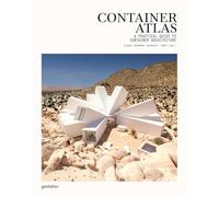 Container Atlas (Updated & Extended version): A Practical Guide to Container Architecture