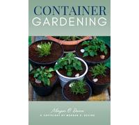 Container Gardening::