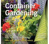Container Gardening: Ideas, Design & Colour Help (Digging and Planting)