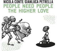 Conte Nicola & Petrella Gianluca - People Need People/The Higher Love [7" VINYL]