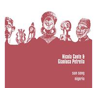 Conte Nicola & Petrella Gianluca - Sun Song/Nigeria [VINYL]