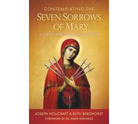 Contemplating the Seven Sorrows of Mary: A Chaplet with St. Alphonsus Liguori