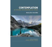 Contemplation: An Islamic Psychospiritual Study (New Edition)