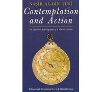Contemplation and Action: The Spiritual Autobiography of a Muslim Scholar