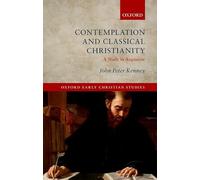 Contemplation and Classical Christianity: A Study in Augustine (Oxford Early Christian Studies)