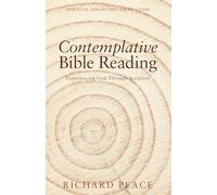 Contemplative Bible Reading: Experiencing God Through Scripture (Spiritual Disciplines Study Guide)