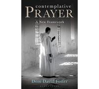 Contemplative Prayer: A New Framework