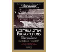 Contemplative Provocations: Brief, Concentrated Observations on Aspects of Life with God
