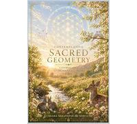 Contemplative Sacred Geometry: Meditations on Light, Form, and Inner Balance