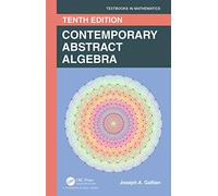 Contemporary Abstract Algebra (Textbooks in Mathematics)