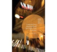 Contemporary Adulthood and the Night-Time Economy (Leisure Studies in a Global Era)