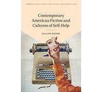 Contemporary American Fiction and Cultures of Self-Help