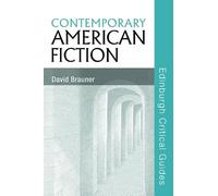 Contemporary American Fiction (Edinburgh Critical Guides to Literature)