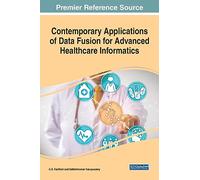 Contemporary Applications of Data Fusion for Advanced Healthcare Informatics