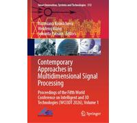 Contemporary Approaches in Multidimensional Signal Processing: Proceedings of the Fifth World Conference on Intelligent and 3D Technologies (WCI3DT ... Innovation, Systems and Technologies, 513)