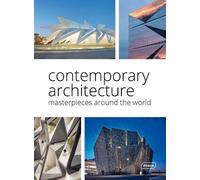 Contemporary Architecture: Masterpieces around the World