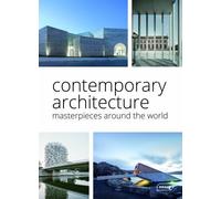 Contemporary Architecture: Masterpieces around the World