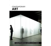 Contemporary Art: 200 of the World's Most Groundbreaking Artists