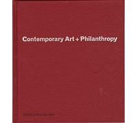 Contemporary Art and Philanthropy : Private Foundations - Asia Pacific Focus