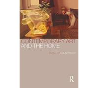 Contemporary Art and the Home