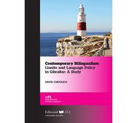 Contemporary Bilingualism. Llanito and Language Policy in Gibraltar: A Study