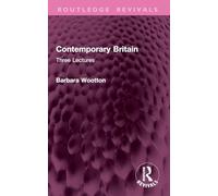 Contemporary Britain: Three Lectures (Routledge Revivals)