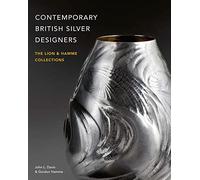 Contemporary British Silver Designers: The Lion & Hamme Collections
