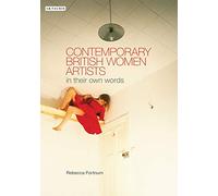 Contemporary British Women Artists: In Their Own Words