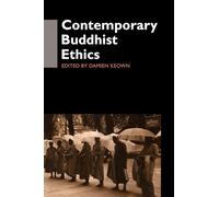 Contemporary Buddhist Ethics (Routledge Critical Studies in Buddhism)