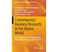 Contemporary Business Research in the Islamic World: Proceedings of the 14th Global Islamic Marketing Conference, September 2023 (Springer Proceedings in Business and Economics)
