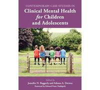 Contemporary Case Studies in Clinical Mental Health for Children and Adolescents