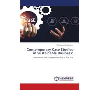 Contemporary Case Studies in Sustainable Business: Innovation and Entrepreneurship in Practice