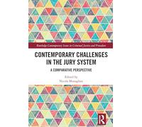 Contemporary Challenges in the Jury System: A Comparative Perspective