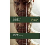 Contemporary Chilean Filmmaking: The Aesthetics of Trauma (World Cinema)