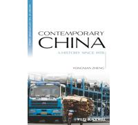 Contemporary China: A History since 1978 (Blackwell History of the Contemporary World)