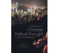 Contemporary Chinese Political Thought: Debates and Perspectives