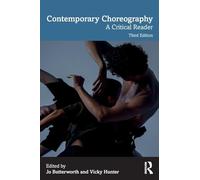 Contemporary Choreography: A Critical Reader
