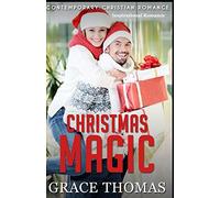 Contemporary Christian Romance: Christmas Magic (Inspirational Romance)