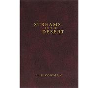 Contemporary Classic/Streams in the Desert: 366 Meditations for Encouragement and Inspiration