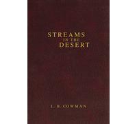 Contemporary Classic/Streams in the Desert : 366 Meditations for Encouragement and Inspiration