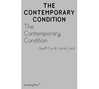 Contemporary Condition - Introductory Thoughts on Contemporaneity and Contemporary Art