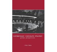Contemporary Corporate Strategy: Global Perspectives (Routledge Studies in International Business and the World Economy)