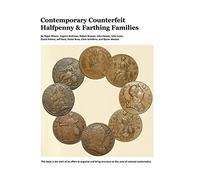Contemporary Counterfeit Halfpenny & Farthing Families: 2nd printing