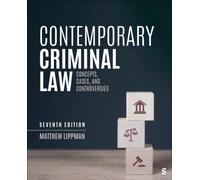 Contemporary Criminal Law : Concepts, Cases, and Controversies