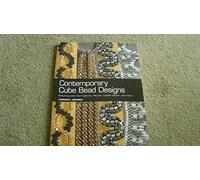 Contemporary Cube Bead Designs: Stitching with Herringbone, Peyote, Ladder Stitch, and More