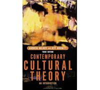 Contemporary Cultural Theory: An Introduction
