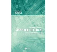 Contemporary Debates in Applied Ethics: 4 (Contemporary Debates in Philosophy)
