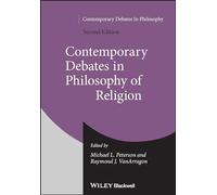 Contemporary Debates in Philosophy of Religion, 2nd Edition