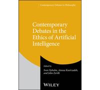 Contemporary Debates in the Ethics of Artificial Intelligence