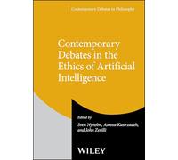 Contemporary Debates in the Ethics of Artificial Intelligence (Contemporary Debates in Philosophy)